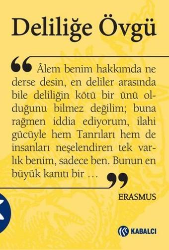 Deliliğe Övgü - Erasmus  - Kabalcı Yayınevi