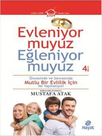 Evleniyor muyuz  Eğleniyor muyuz - Mustafa Atak - Hayat Yayıncılık