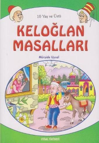 Keloğlan Masalları (10 Yaş ve Üstü) - Mürşide Uysal - Uysal Yayınevi