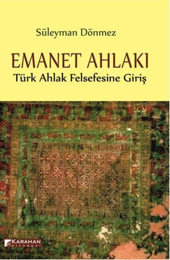 Emanet Ahlakı - Süleyman Dönmez - Karahan Kitabevi