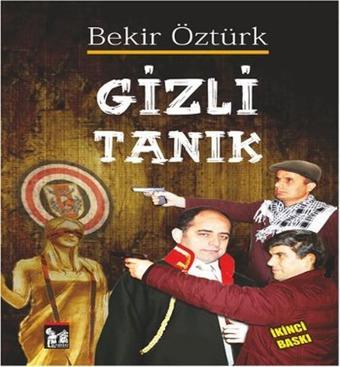 Gizli Tanık - Bekir Öztürk - AltınPost