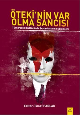 Öteki'nin Var Olma Sancısı - İsmet Parlak - Dora Yayıncılık