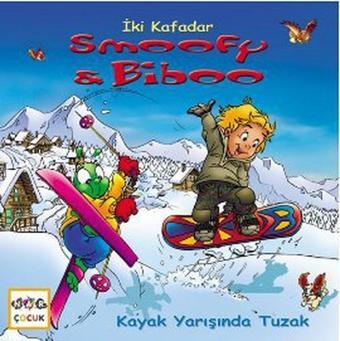 İki Kafadar Smoofy ve Biboo: Kayak Yarışında Tuzak - Christian Carlin - Nar Yayınları