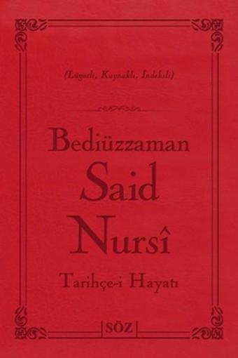 Bediüzzaman Said Nursi Tarihçe-i Ha - Bediüzzaman Said-i Nursi - Söz Basım Yayın