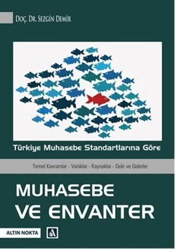 Türkiye Muhasebe Standartlarına Göre Muhasebe ve Envanter - Altın Nokta Yayınları