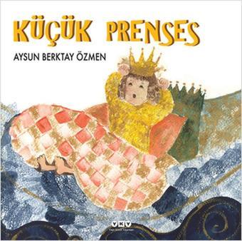 Küçük Prenses - Aysun Berktay Özmen - Yapı Kredi Yayınları