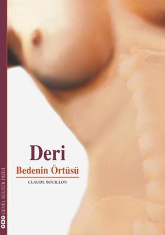 Deri - Bedenin Örtüsü - Claude Bouillon - Yapı Kredi Yayınları