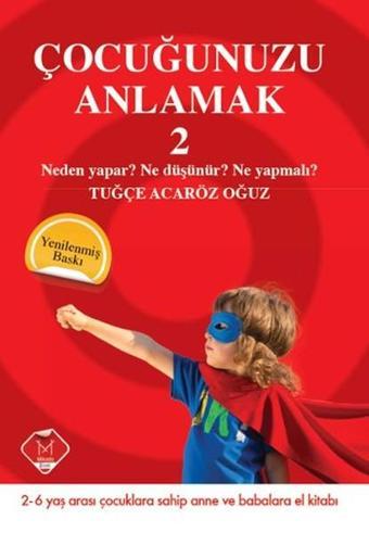 Çocuğunuzu Anlamak 2 - Tuğçe Acaröz Oğuz - Mikado Yayınları