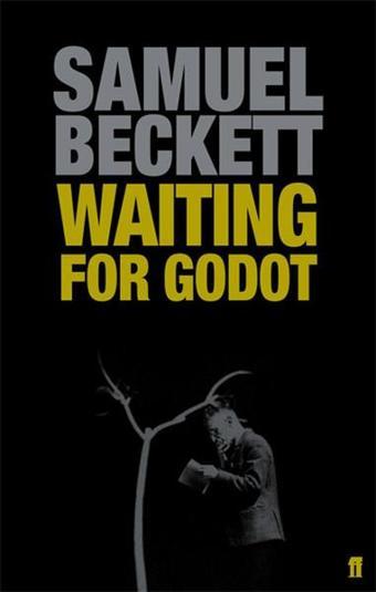Waiting for Godot: A Tragicomedy in Two Acts - Faber and Faber Paperback