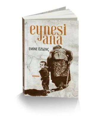 Eynesi Ana - Akçağ Yayınları