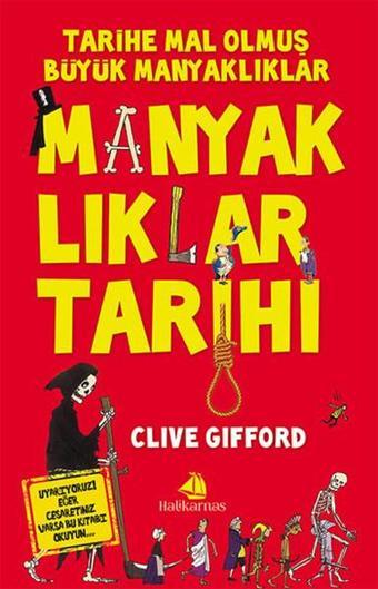 Manyaklıklar Tarihi - Clive Gifford - Halikarnas