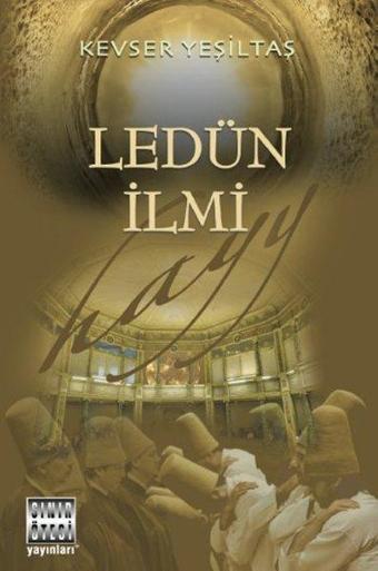 Ledün İlmi - Kevser Yeşiltaş - Sınır Ötesi Yayınları