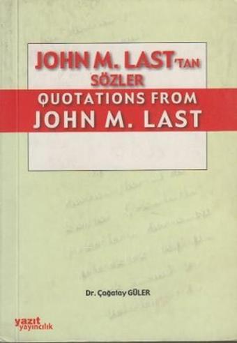 John M. Last'tan Quotations From John M. Last - Çağatay Güler - Yazıt Yayıncılık