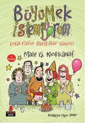 Büyümek İstemiyorum - Mine G. Kırıkkanat - Kırmızı Kedi Yayınevi