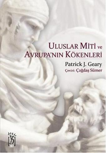 Uluslar Miti ve Avrupa'nın Kökenleri - Tan Kitabevi Yayınları