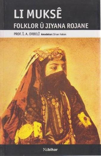 Lı Mukse - İ. A. Orbeli - Nubihar Yayınları