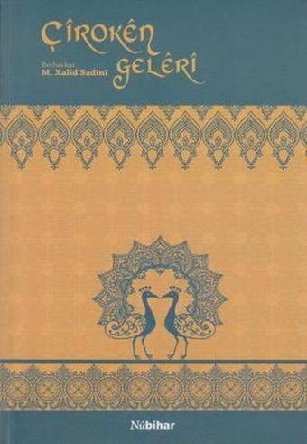 Çiroken Geleri - M. Xalıd Sadıni - Nubihar Yayınları