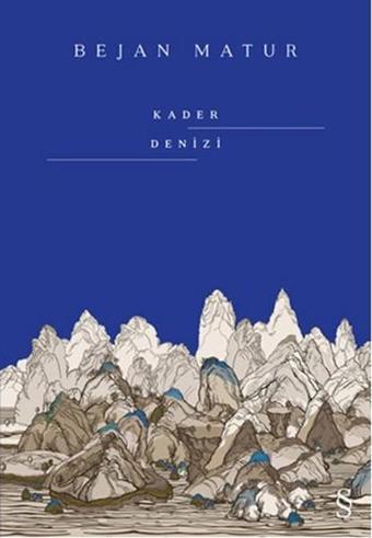 Kader Denizi - Bejan Matur - Everest Yayınları