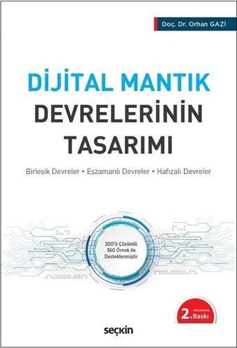 Dijital Mantık Devrelerinin Tasarımı - Orhan Gazi - Seçkin Yayıncılık