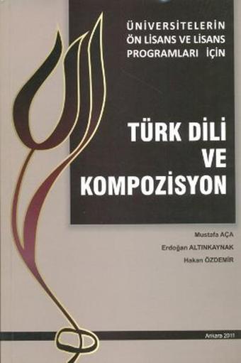 Türk Dili ve Kompozisyon - Erdoğan Altınkaynak - Kültür Ajans Tanıtım ve Organizasyo