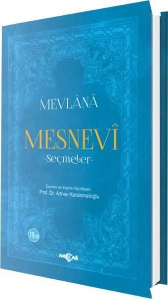 Mesnevi Seçmeler - Adnan Karaismailoğlu - Akçağ Yayınları