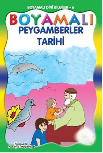 Boyamalı Dini Bİlgiler 6 - Boyamalı Peygamberler Tarihi 1 - Mürşide Uysal - Uysal Yayınevi