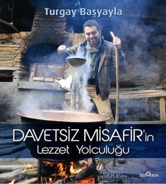 Davetsiz Misafir'in Lezzet Yolculuğu - Yediveren Yayınları