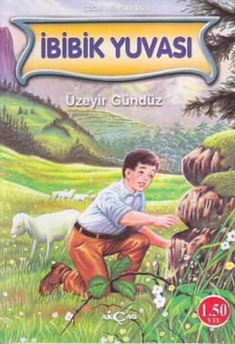 İbibik Yuvası - Üzeyir Gündüz - Akçağ Yayınları