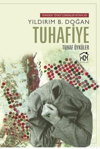 Tuhafiye - Yıldırım B. Doğan - Kurgu Kültür