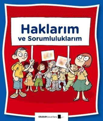 Haklarım ve Sorumluluklarım - Saime Taş - Gölgeler Kitap