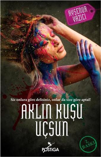 Aklın Kuşu Uçsun - Ayşenur Yazıcı - Postiga