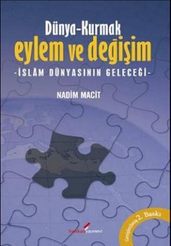 Dünya-Kurmak Eylem ve Değişim - Nadim Macit - Berikan Yayınevi