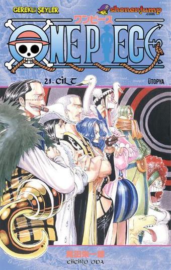 One Piece 21 - Ütopya - Eiiçiro Oda - Gerekli Şeyler