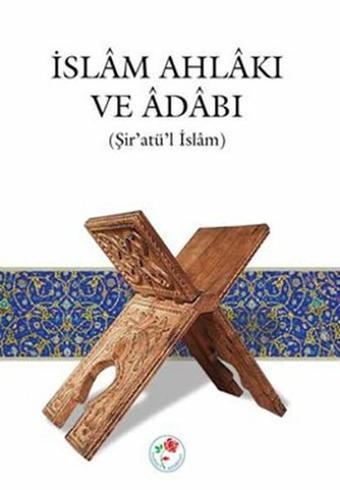 İslam Ahlakı ve Adabı - Kolektif  - Fazilet Neşriyat