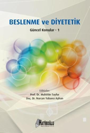 Beslenme ve Diyetetik - Kolektif  - Hatiboğlu Yayınları