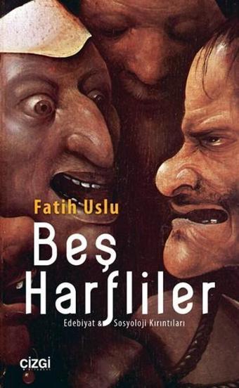 Beş Harfliler - Fatih Uslu - Çizgi Kitabevi