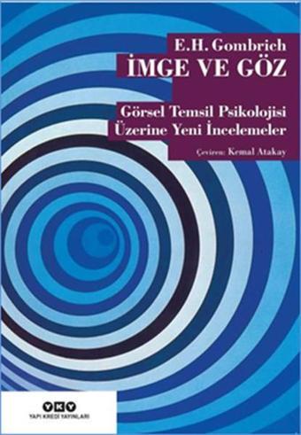 İmge ve Göz - E. H. Gombrich - Yapı Kredi Yayınları