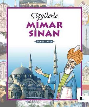 Çizgilerle Mimar Sinan - Ülfet Taylı - Gölgeler Kitap