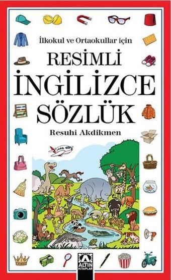 Resimli İngilizce Sözlük - Resuhi Akdikmen - Altın Kitaplar