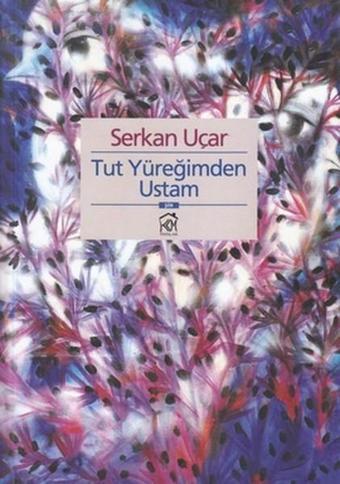 Tut Yüreğimden Usta - Serkan Uçar - Kurgu Kültür