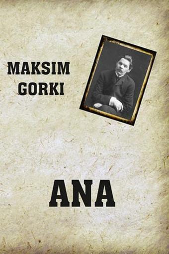 Ana - Maksim Gorki - Serüven Kitabevi