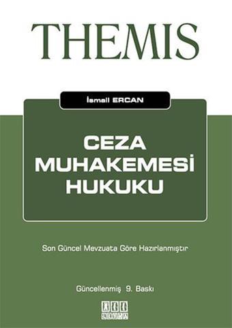 Themis - Ceza Muhakemesi Hukuku - İsmail Ercan - On İki Levha Yayıncılık