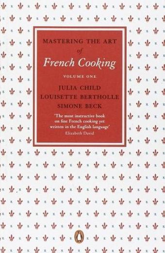 Mastering the Art of French Cooking Vol.1 - Julia Child - Penguin Books