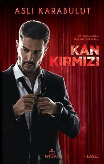 Kan Kırmızı - Aslı Karabulut - Ephesus Yayınları