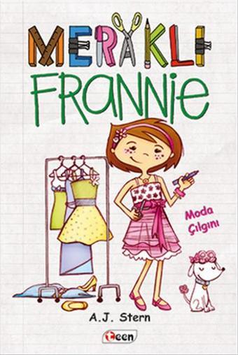 Meraklı Frannie - Moda Çılgını - A. J. Stern - Teen