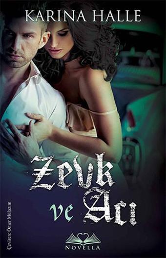 Zevk ve Acı - Karina Halle - Novella Yayınları