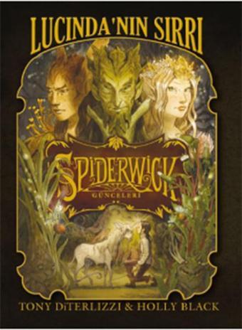 Spiderwick Günceleri 3 - Lucinda'nın Sırrı - Tony DiTerlizzi DiTerlizzi - Doğan ve Egmont Yayıncılık