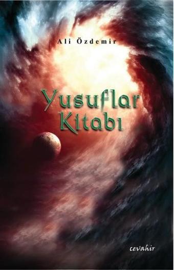 Yusuflar Kitabı - Ali Özdemir - Cevahir Yayınları