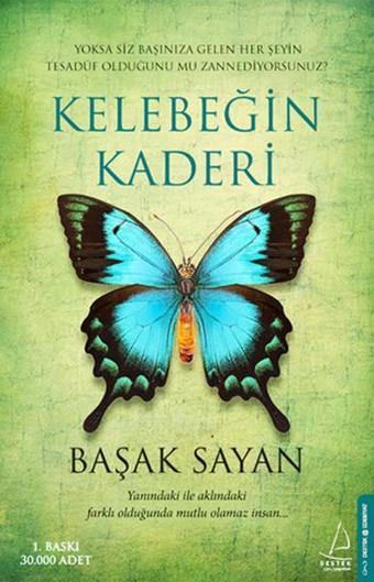 Kelebeğin Kaderi - Başak Sayan - Destek Yayınları