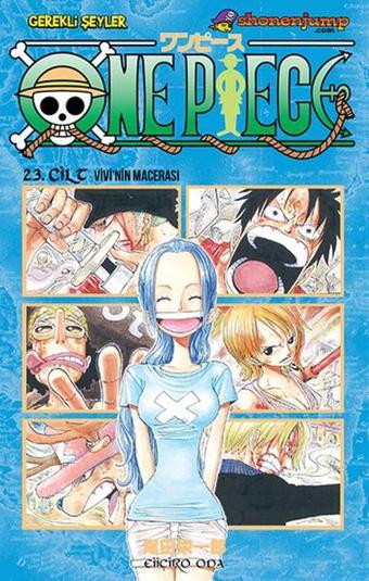 One Piece 23 - Vivi'nin Macerası - Eiiçiro Oda - Gerekli Şeyler